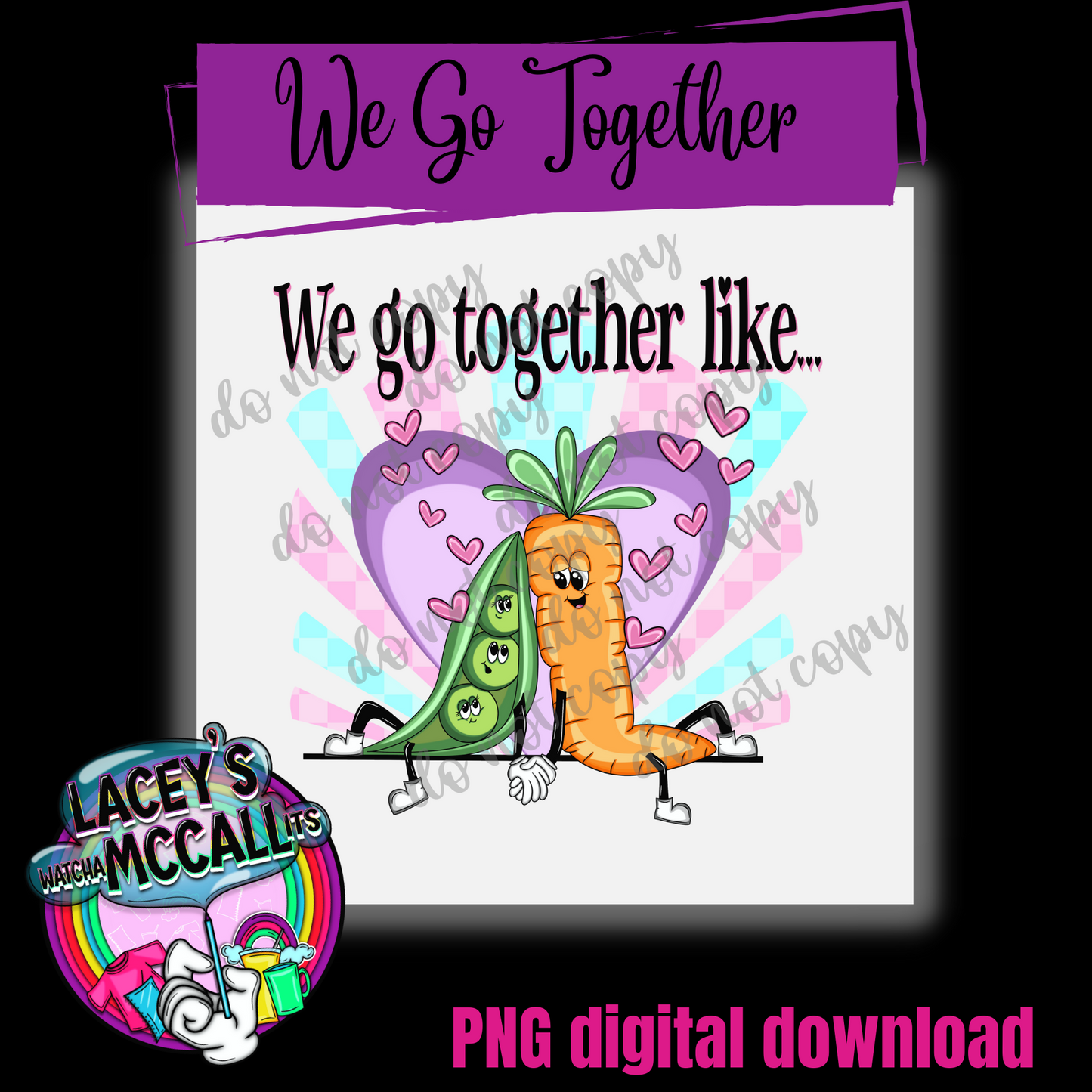 We Go Together Like PNG