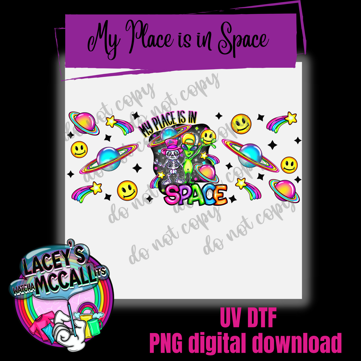 My Place is in Space UV DTF PNG