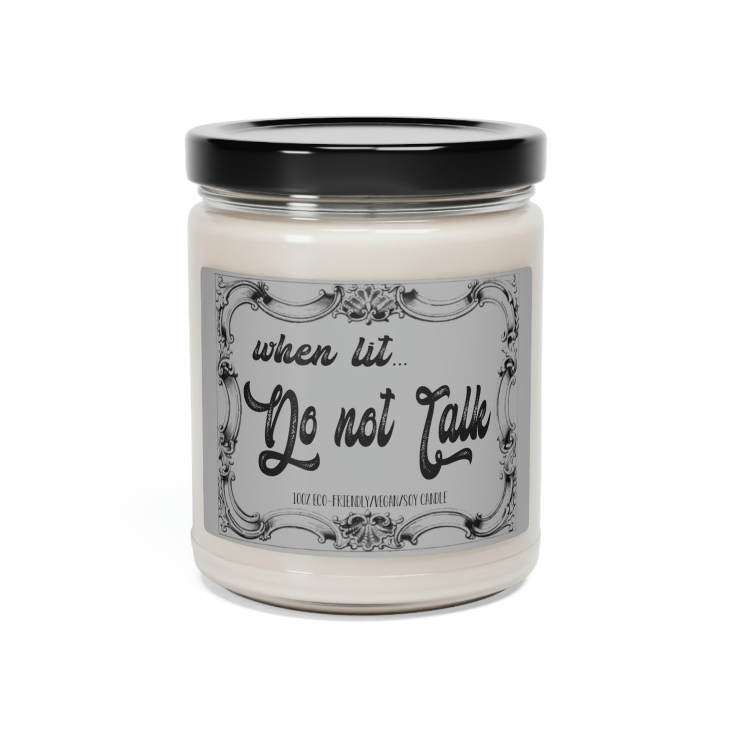 Do not Talk Scented Soy Candle, 9oz